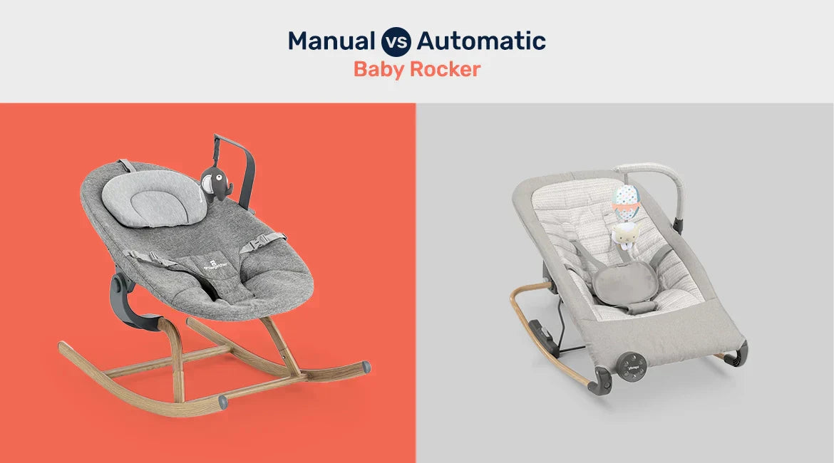 Manual vs. Automatic Baby Rocker: Which One Is Right for Your Baby & Budget?